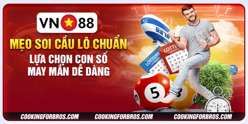 Mẹo soi cầu lô chuẩn: Lựa chọn con số may mắn dễ dàng 1 Mẹo soi cầu lô chuẩn: Lựa chọn con số may mắn dễ dàng