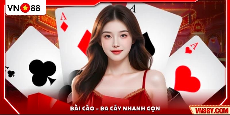  Bài Cào – Ba Cây với lối chơi nhanh chóng